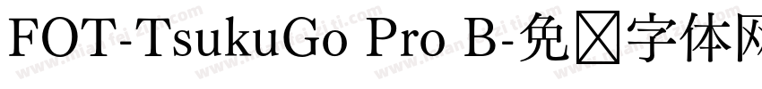 FOT-TsukuGo Pro B字体转换
